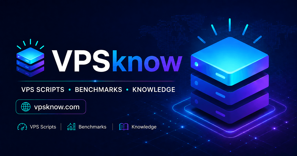 VPSKnow - 专业的全球云服务器与网络工具指南 logo